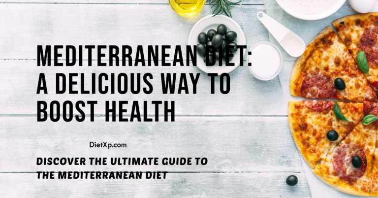 Mediterranean Diet: A Delicious Way to Boost Health