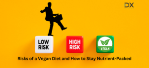 Risks of a Vegan Diet and How to Stay Nutrient-Packed