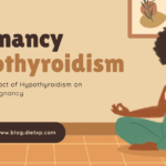 The Hidden Impact of Hypothyroidism on Fertility and Pregnancy