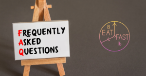 Frequently Asked Questions About Intermittent Fasting